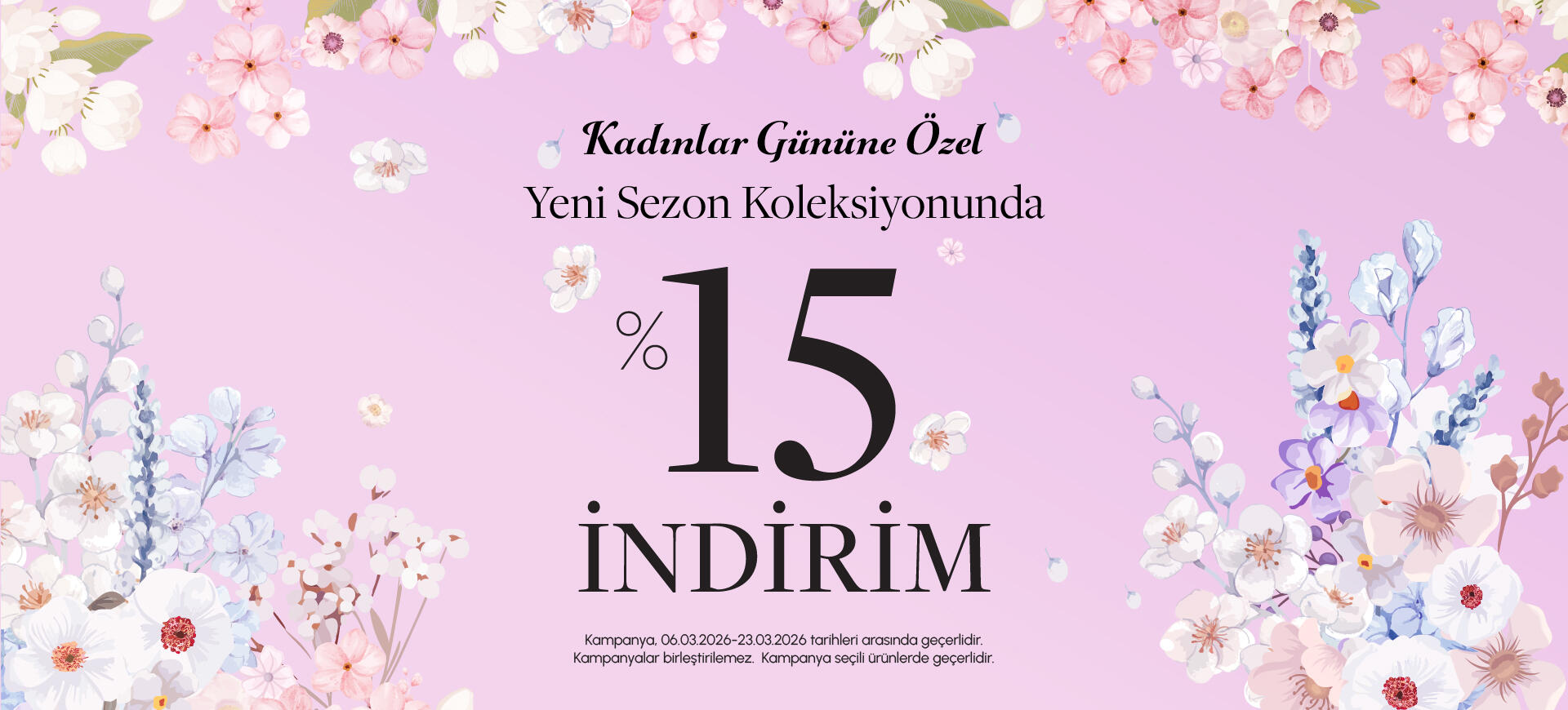 Kadınlar Gününe Özel %15 İndirim